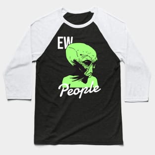 Ew People Baseball T-Shirt